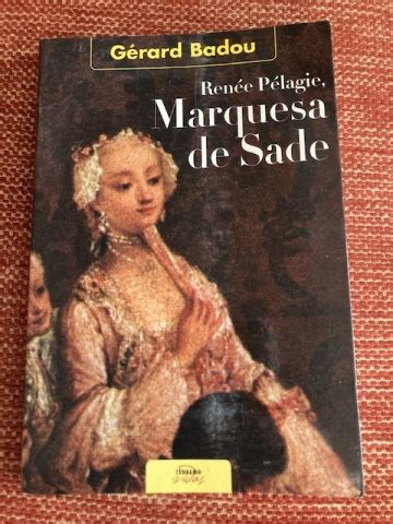 renèe-pélagie de sade|The Marquis de Sade’s Pious Wife